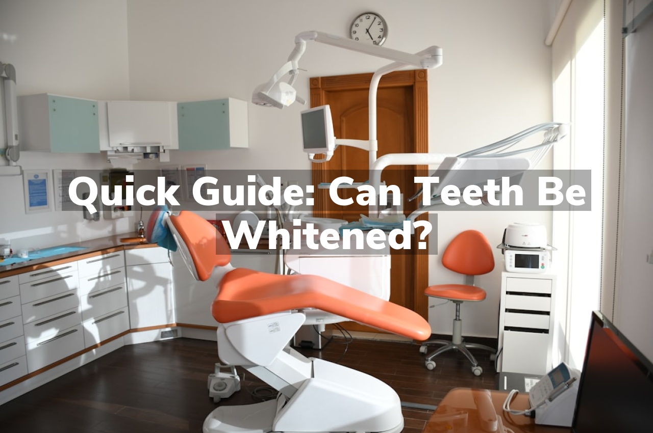 Quick Guide: Can Teeth Be Whitened?